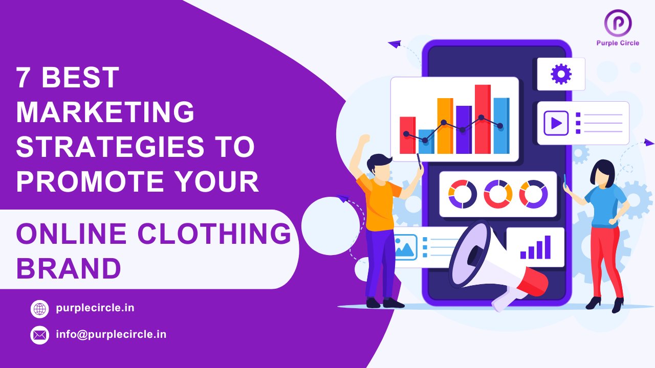 7 Best Marketing Strategies to Promote Your Online Clothing Brand