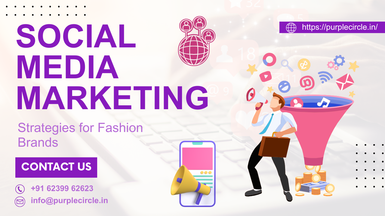 Social Media Marketing Strategies for Fashion Brands